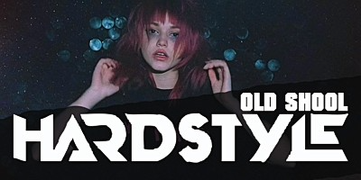 HARDSTYLE [Old School]